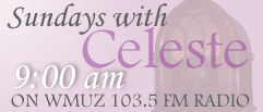 Innervision Christian Counseling:: Sundays with Celeste WMUZ 103.5 FM Radio